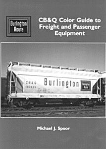 Morning-Sun CB&Q Color Guide Freight/Passenger Equipment Model Railroading Book #953
