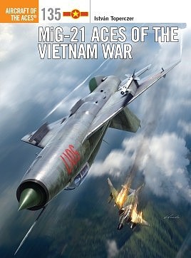 Osprey-Publishing Aircraft of the Aces- MiG21 Aces of the Vietnam War