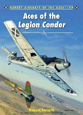 Osprey-Publishing Aircraft of the Aces - Aces of the Legion Condor Military History Book #aa99
