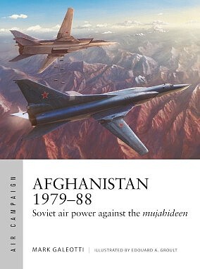 Osprey-Publishing Air Campaign- Afghanistan 197988 Soviet Air Power Against the Mujahideen