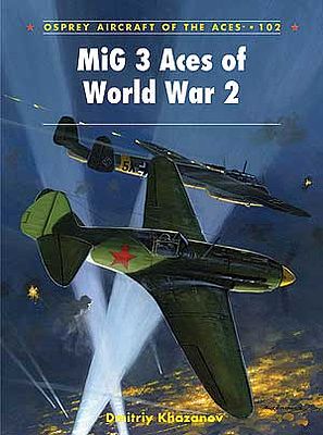 Osprey-Publishing Aircraft of the Aces - MIG-3 Aces WWII Military History Book #ace102