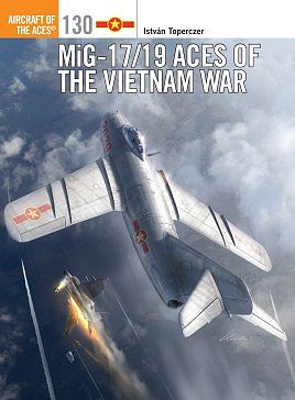 Osprey-Publishing MiG-17/19 Aces Vietnam War Military History Book #ace130