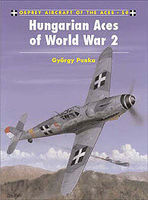 Osprey-Publishing Hungarian Aces of WWII Military History Book #ace50