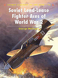 Osprey-Publishing Soviet Lend-Lease Fighter Aces of WWII Military History Book #ace74