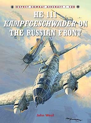 Osprey-Publishing Combat Aircraft - He111 Kampfgeschwader on the Russian Front Military History Book #ca100