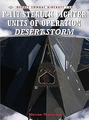 Osprey-Publishing F117 Stealth Fighter Units of Operation Desert Storm Military History Book #ca68