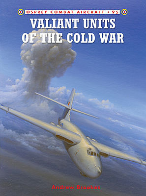 Osprey-Publishing Combat Aircraft - Valiant Units of the Cold War Military History Book #ca95