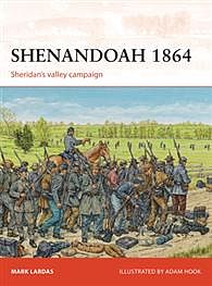 Osprey-Publishing Shenandoah 1864 Sheridans Valley Campaign Military History Book #cam274