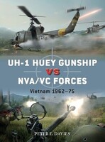 Osprey-Publishing Duel- UH1 Huey Gunship vs NVA/VC Forces Vietnam 1962-75