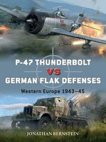 Osprey-Publishing Duel- P47 Thunderbolt vs German Flak Defences
