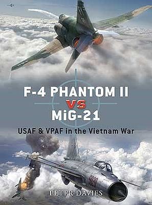Osprey-Publishing F4 Phantom II vs MiG21 USAF & VPAF Vietnam War Military History Book #d12