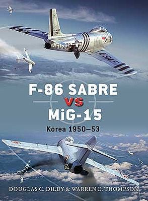 Osprey-Publishing F86 Sabre vs MiG15 Military History Book #d50