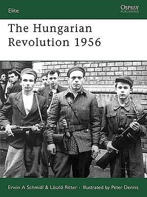 Osprey-Publishing The Hungarian Revolution 1956 Military History Book #e148
