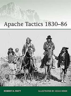 Osprey-Publishing Apache Tactics 1830-86 Military History Book #eli119