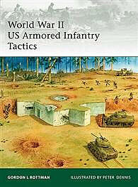 Osprey-Publishing WWII US Armored Infantry Tactics Military History Book #eli176