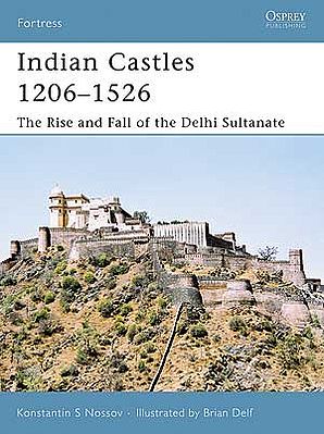 Osprey-Publishing Indian Castles 1206-1526 Military History Book #for51
