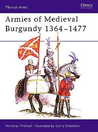 Osprey-Publishing Armies of Medieval Burgundy 1364-1477 Military History Book #maa144