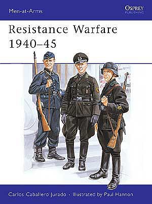 Osprey-Publishing RESISTANCE WARFARE 1940-45