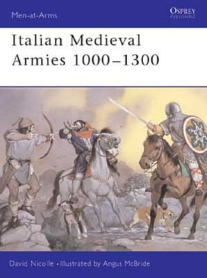 Osprey-Publishing Italian Medieval Armies 1000-1300 Military History Book #maa376