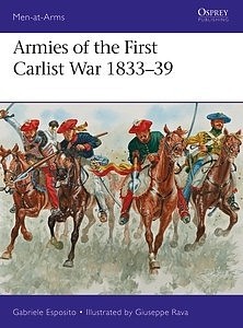 Osprey-Publishing Men at Arms- Armies of the First Carlist War 1833-39