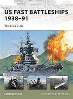 Osprey-Publishing US Fast Battleships 1938-91 Military History Book #nvg172