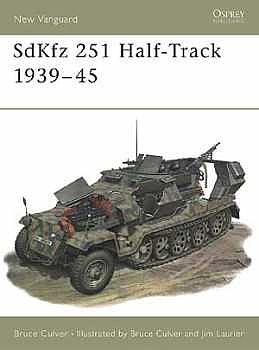 Osprey-Publishing SdKfz 251 Half-Track 1939-45 Military History Book #nvg25