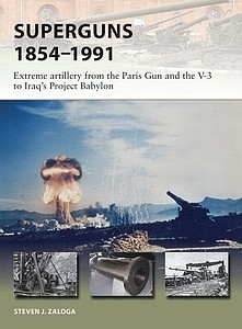 Osprey-Publishing Superguns 1854-1991 Extreme Ar