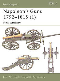 Osprey-Publishing Napoleons Guns 1 1792-1815 Military History Book #nvg66