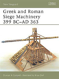 Osprey-Publishing Greek and Roman Siege Machinery 399 BC-AD 363 Military History Book #nvg78