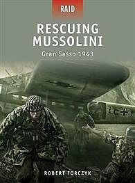 Osprey-Publishing Rescuing Mussolini Military History Book #rid9