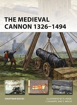 Osprey-Publishing Vanguard- The Medieval Cannon 1326-1453