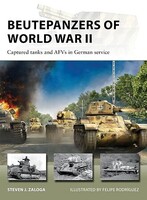 Osprey-Publishing Vanguard- Beutepanzers of World War II Captured Tanks & AFVs in German Service