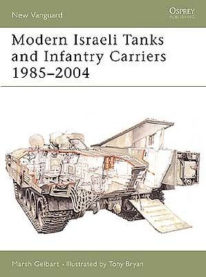 Osprey-Publishing Modern Israeli Tanks & Infantry Carriers 1985-04 Military History Book #v93