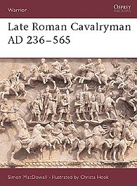 Osprey-Publishing Late Roman Cavalryman 236-656A Military History Book #war15