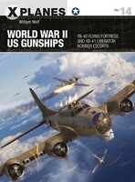 Osprey-Publishing X-Planes- World War II US Gunships