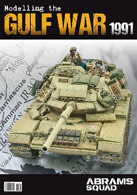 PLA Abrams Squad- Modelling the Gulf War