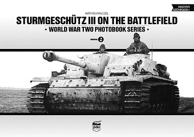 Peko Sturmgeschutz III on the Battlefield WWII Photobook Series (Hardback)