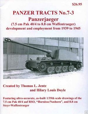 Panzer-Tracts PT No.7-3 Panzerjaeger 7.5cm Pak 40/4 to 8.8cm Waffentraeger Military History Book #73