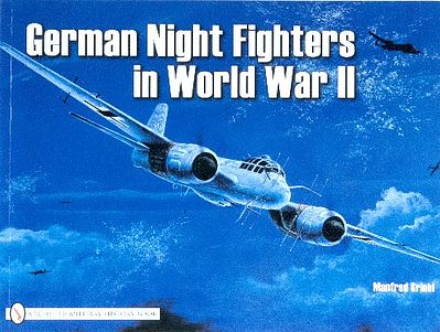 Schiffer German Night Fighter in WWII