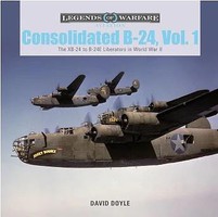 Schiffer Legends- Consolidated B-24 Vol-1