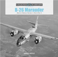 Schiffer Legends- B-26 Marauder WWII