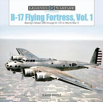 Schiffer Legends- B-17 Flying Fortress Vol-1