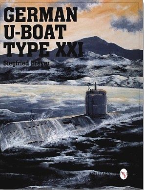 Schiffer German U-Boat Type XXI Military History Book #7878