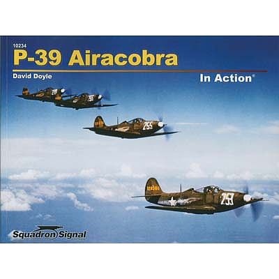 Squadron P-39 Airacobra In Action (Softcover) Authentic Scale Model Airplane Book #10234