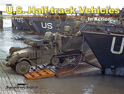 Squadron U.S.HALF-TRACK VEHICLES in Act
