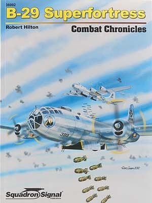 Squadron B-29 Superfort Combat Chronicles Authentic Scale Model Airplane Book #36002