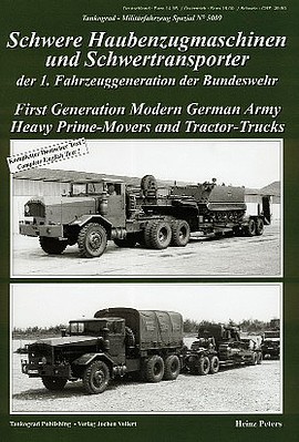 Tankograd Military Vehicle Special- First Generation Modern German Army Heavy Prime Movers & Tractor Trucks