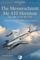 Valiant-Wings Airframe Album 16- Messerschmitt Me410 Hornisse (inc. Me210 & Me310)