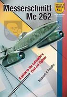 Valiant-Wings Airframe & Miniature 1- Messerschmitt Me262 Authentic Scale Model Airplane Book #am1