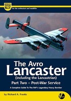 Valiant-Wings Airframe & Miniature 21- Avro Lancaster (including the Lancastrian) Part 2 Post-War Service